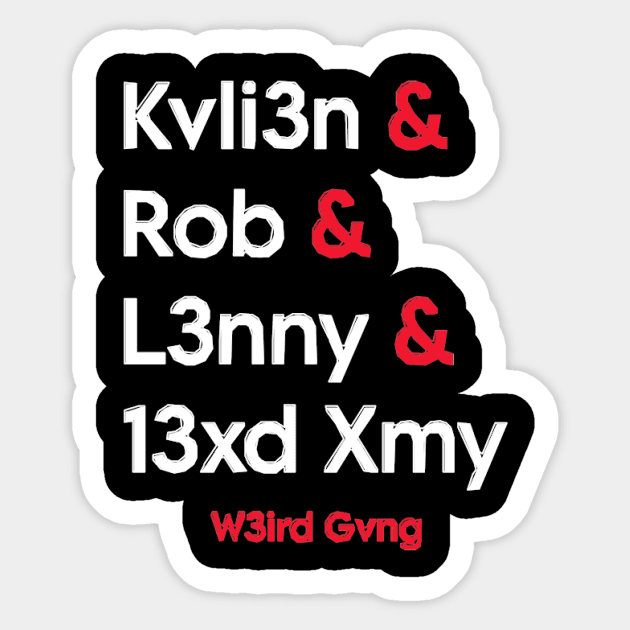 W3IRD GVNG ''FRIENDS'' Sticker by KVLI3N